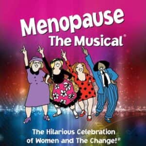 Menopause - The Musical Greensboro Tickets